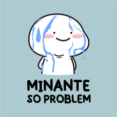Minante | Minante So Problem